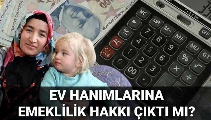 2025’te Ev Hanımlarına Emeklilik Hakkı: Yenilikler Neler Olacak?