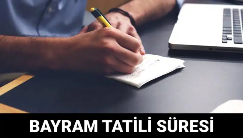Bayram Tatili 2023 Ne Zaman Sona Erecek? Tüm Detaylar Burada!