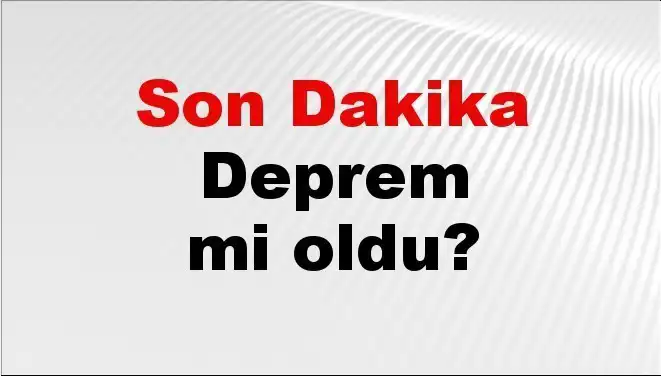 Kahramanmaraş'ta Son Dakika Deprem Sarsıntısı: Detaylar Burada!