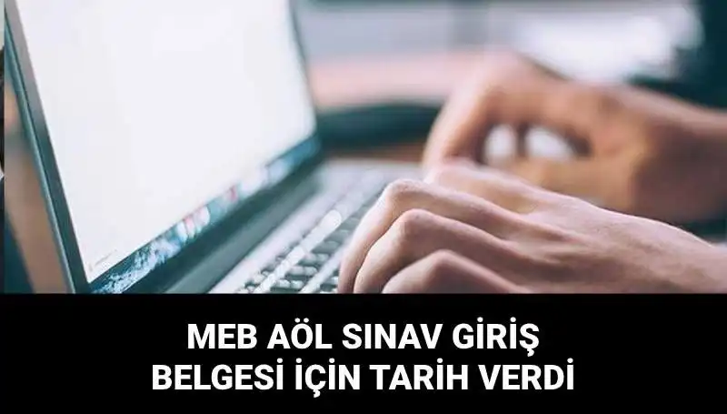 MEB AÖL 2. Dönem Sınav Giriş Belgesi Tarihlerini Açıkladı!