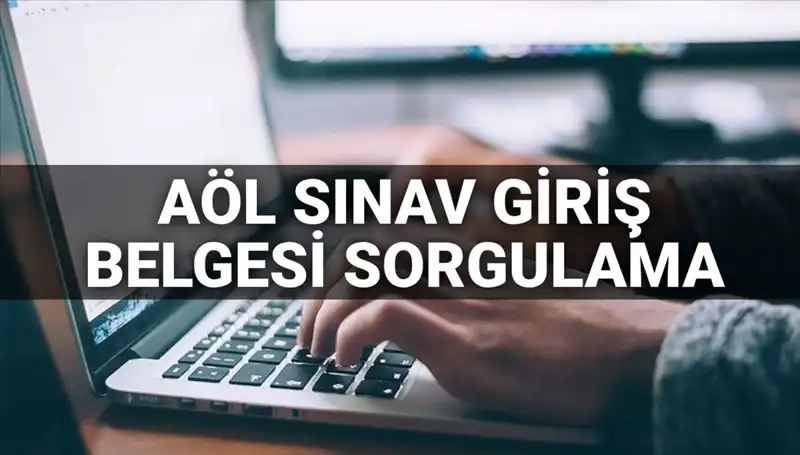 2025 AÖL Sınav Giriş Belgesi Ne Zaman Yayınlanacak? Merakla Bekleniyor!