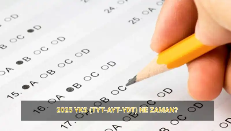 2025 YKS Süreci: Sınav Tarihleri ve Sonuç Beklentileri Neler?