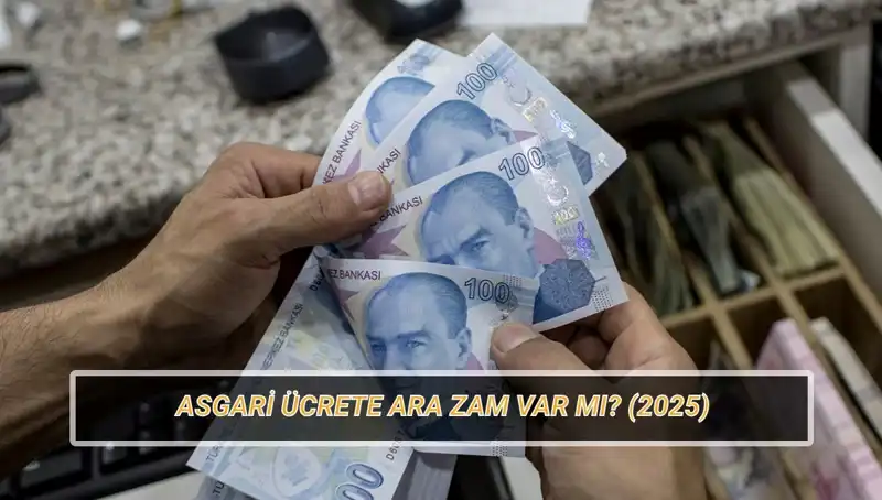 Asgari Ücrette Temmuz Ayında Ara Zam Beklentileri Artıyor!