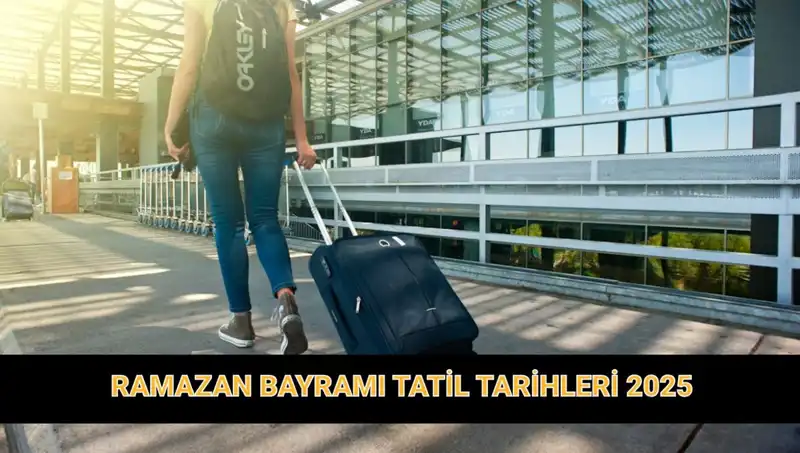 2025 Ramazan Bayramı Tatili: Uzamasını Beklemeli Miyiz?